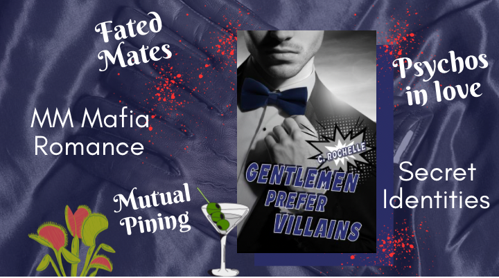 Gentlemen Prefer Villains Book Review, C Rochelle, Villainous Things, MM Romance, Mafia Romance, 'Normie'/Villain