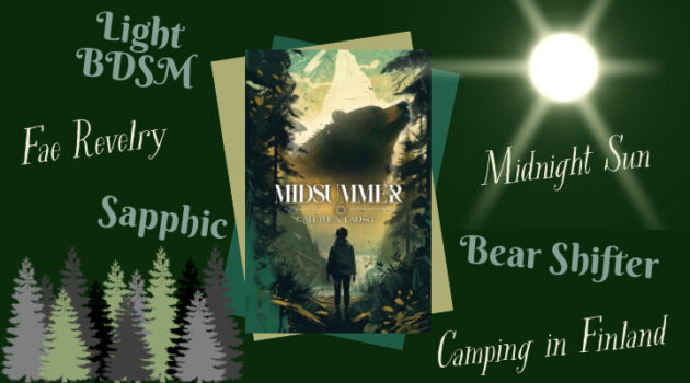 Midsummer by Alethea Faust, A Sapphic Bear Shifter Romance Novella set in Finland, Fae Revelry, Midnight Sun, Camping, Bears