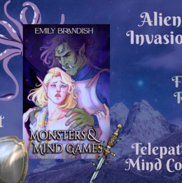 Monsters & Mind Games by Emily Brandish, Alien Invasion, Mind Control, Elf mage and Orc Warrior, Forbidden Romance, Quest, Fantasy Romance, Save the world from alien invasion, Magic, MM Romance, LGBTQ+