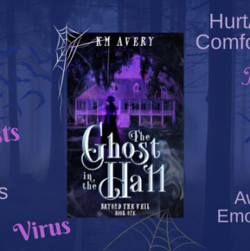 The Ghost in the Hall by KM Avery, Horror Mystery meets Monster Romance, Dystopian post virus world, orcs, elves, ghosts, awkward emo medium, orc historian, haunted house, hurt/comfort, MM Romance, LGBTQ+