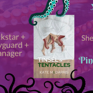 Tinsel & Tentacles by Kate McDarris, Spicy tentacle books, Contemporary romance, rockstar, bodyguard, manager, MMF Romance, Xmas in NYC, Shenanigans, Pining