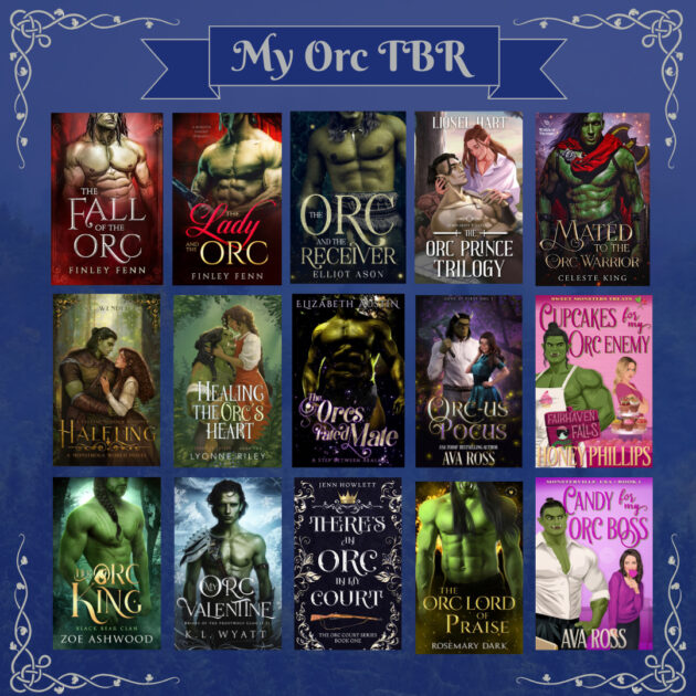 My Orc TBR. Orc Books I've got my eye on. Orc Romance.