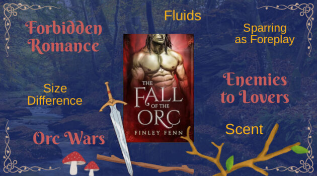 Finley Fenn, Orc Forged Book Two, Review, Enemies to Lovers, Olarr and Gerrard, Treason, Forbidden Romance, Scent, Size Difference, Mutiny