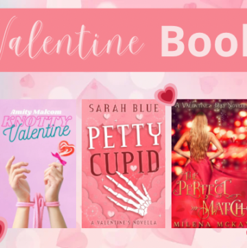 Valentine Books, Valentine's Day Books to Read, Valentine's Day Book Recommendations, Valentine's Day Romance Novels and Novellas, Cupid Books, Valentine Monster Romance