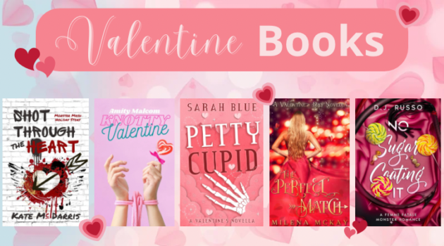 Valentine Books, Valentine's Day Books to Read, Valentine's Day Book Recommendations, Valentine's Day Romance Novels and Novellas, Cupid Books, Valentine Monster Romance